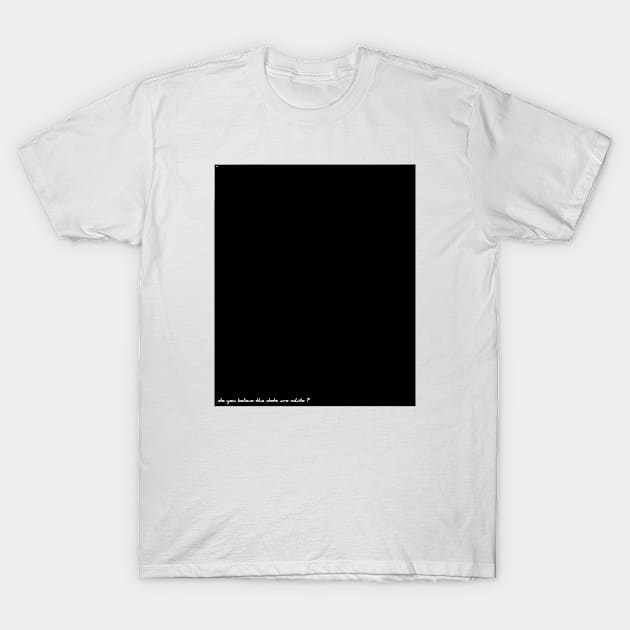 do you believe the dots are white ? T-Shirt by multylapakID